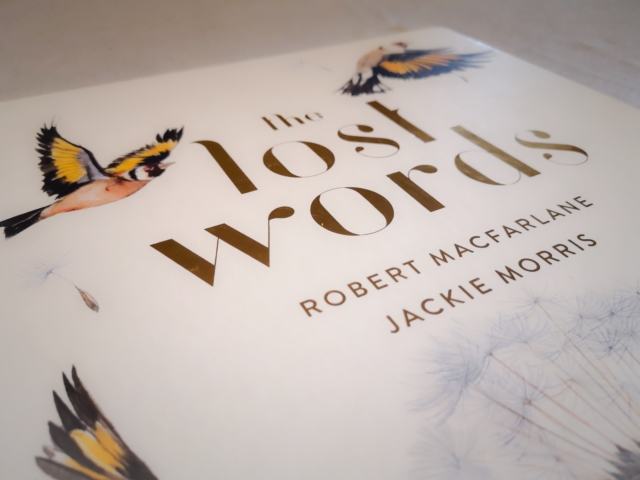 Lost words and climate change: front cover of The Lost Words: A Spell Book by Robert Macfarlane and Jackie Morris