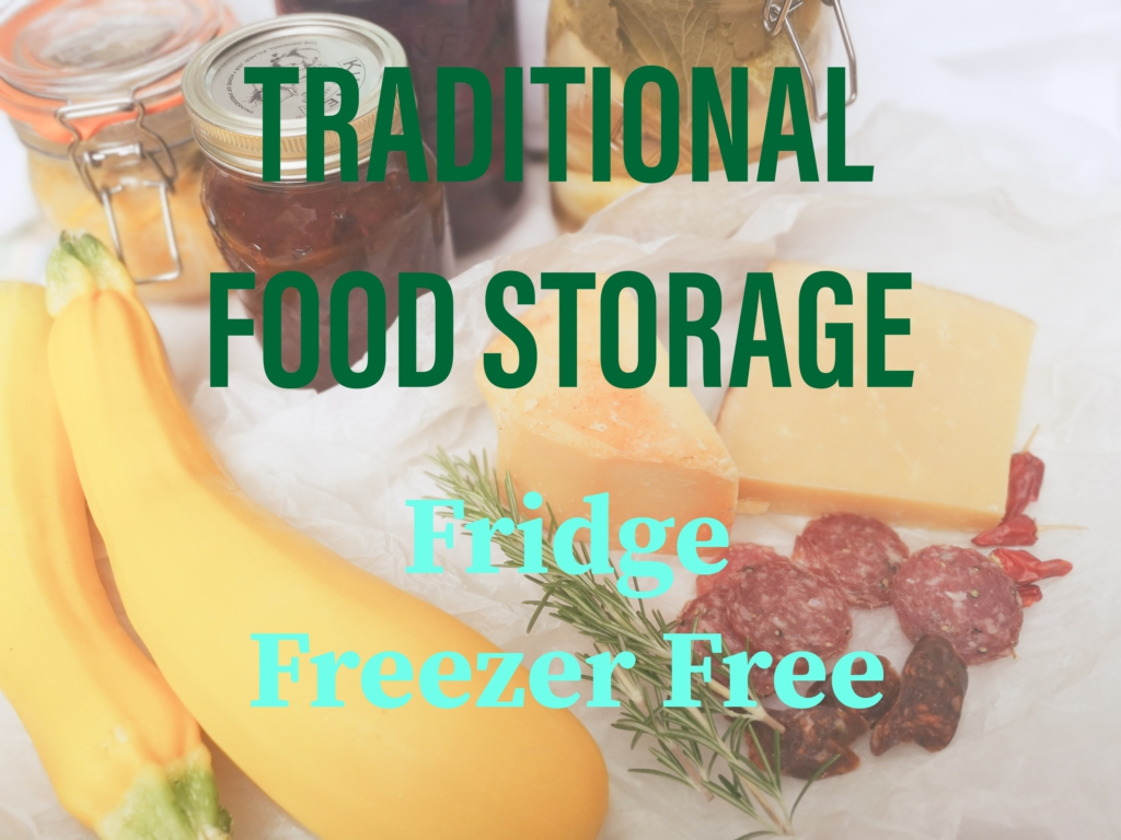 Traditional Food Storage – Fridge Freezer Free