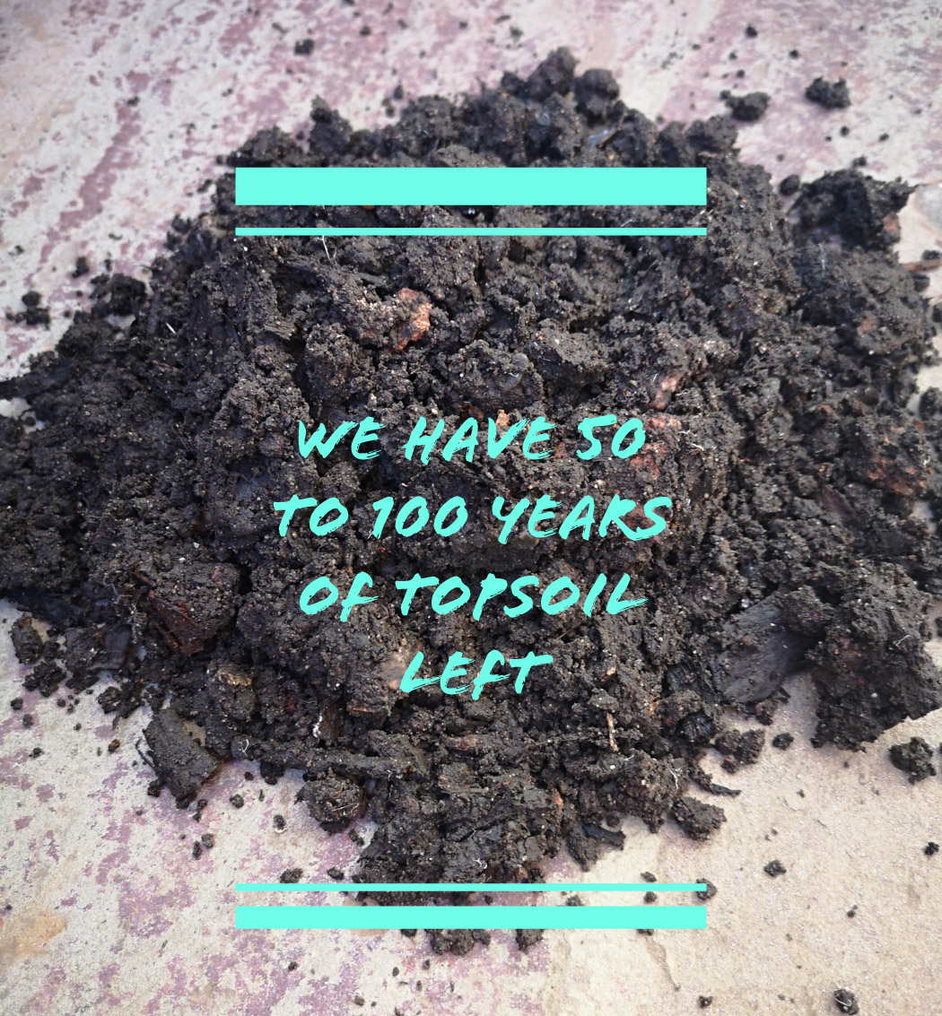 50 to 100 years of topsoil left - image of pile of soil on a stone slab